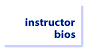 instructor bios